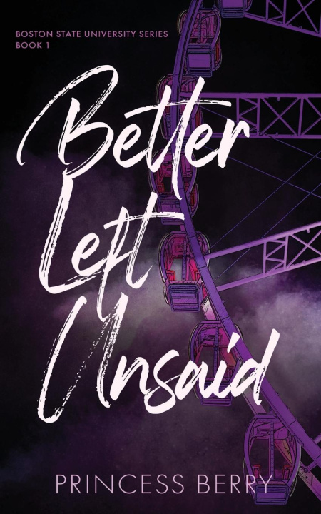 Knjiga Better Left Unsaid Princess Berry
