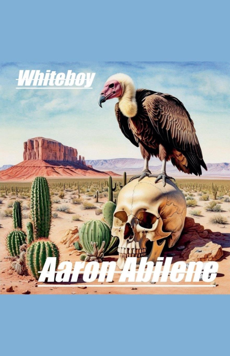 Knjiga Whiteboy Aaron Abilene