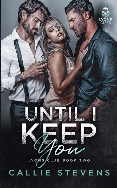 Knjiga Until I Keep You Callie Stevens