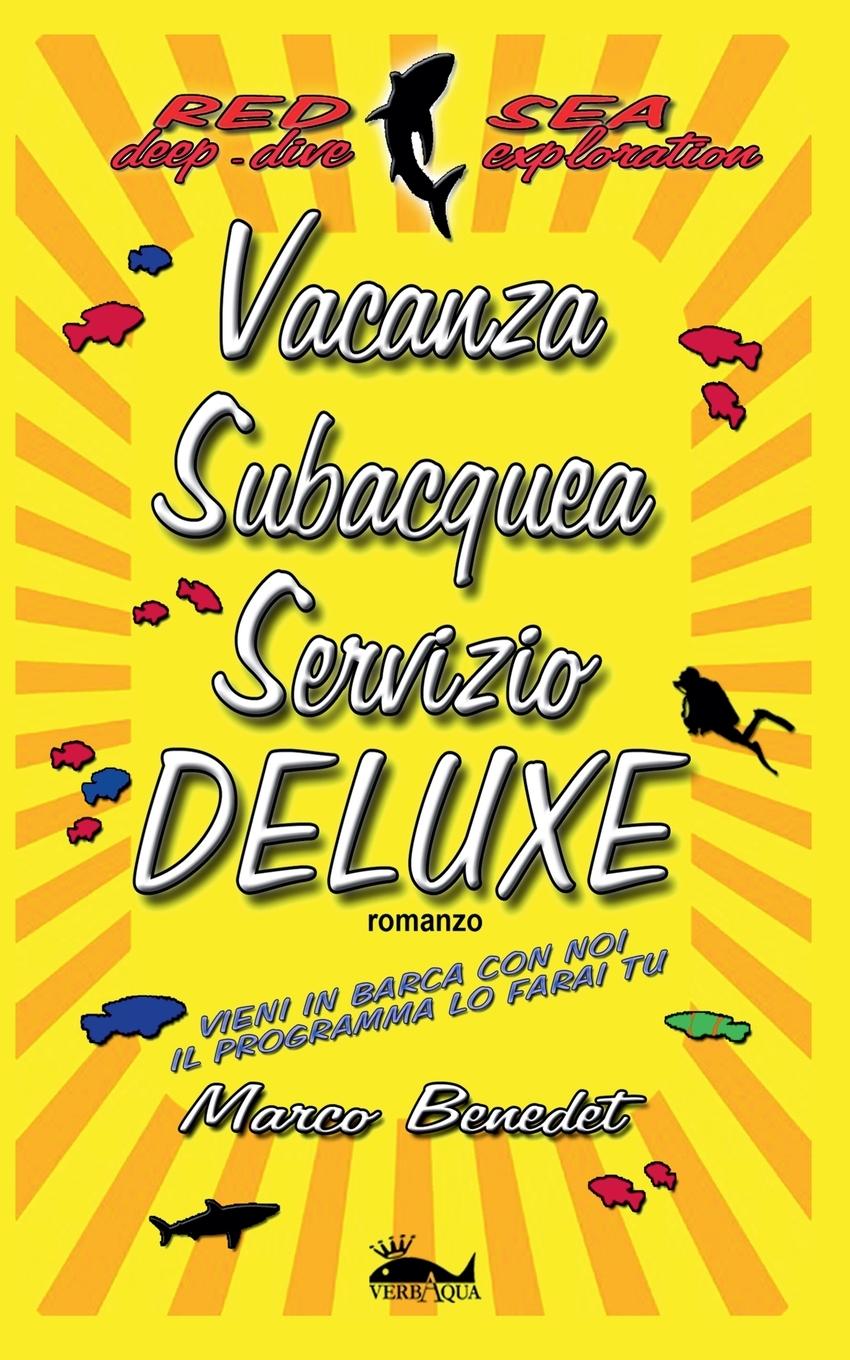Buch Vacanza subacquea servizio Deluxe Marco Benedet