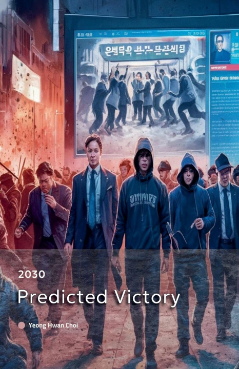 Knjiga 2030 Predicted Victory Yeong Hwan Choi
