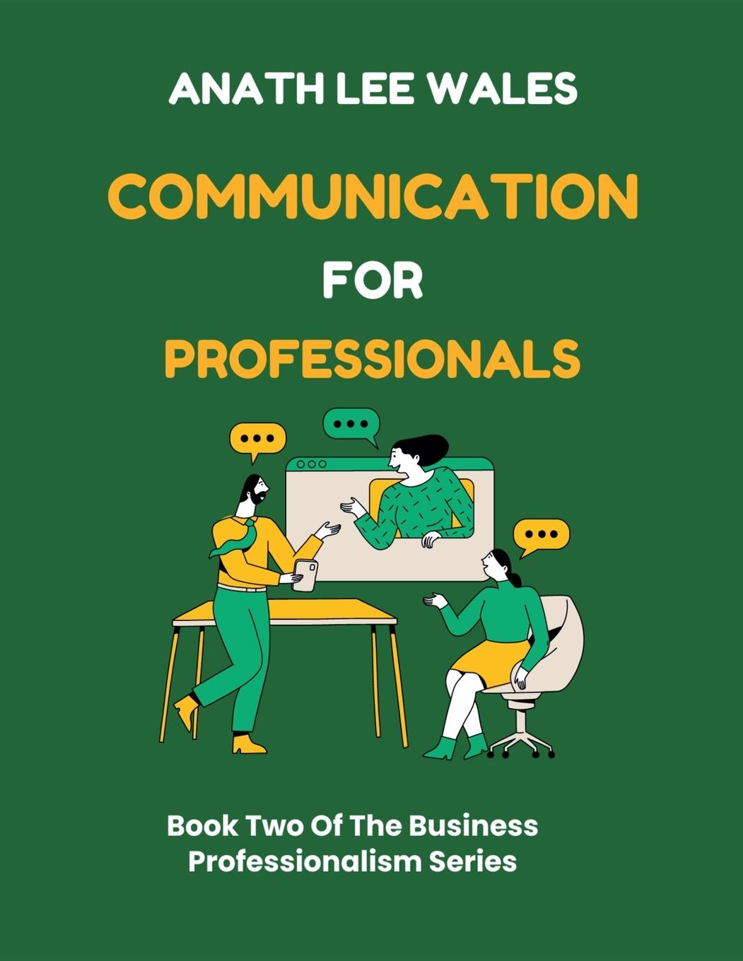 Knjiga Communication For Professionals ANATH LEE WALES