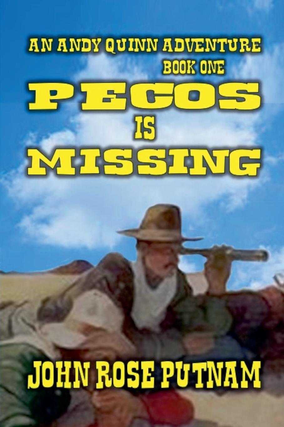 Knjiga Pecos is Missing John Rose Putnam