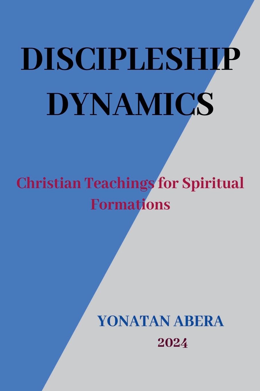 Knjiga Discipleship Dynamics Yonatan Abera