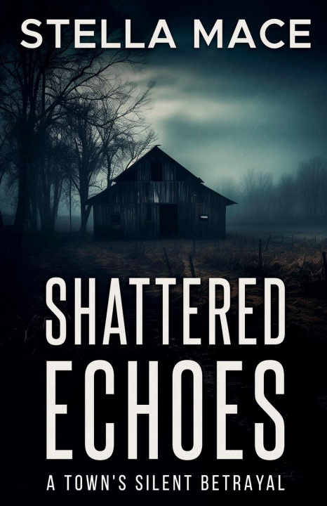 Kniha Shattered Echoes Stella Mace