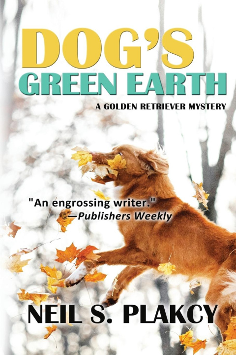 Buch Dog's Green Earth Neil S. Plakcy