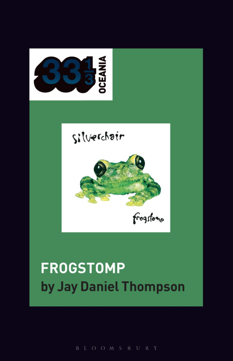 Knjiga Silverchair's Frogstomp Jon Stratton