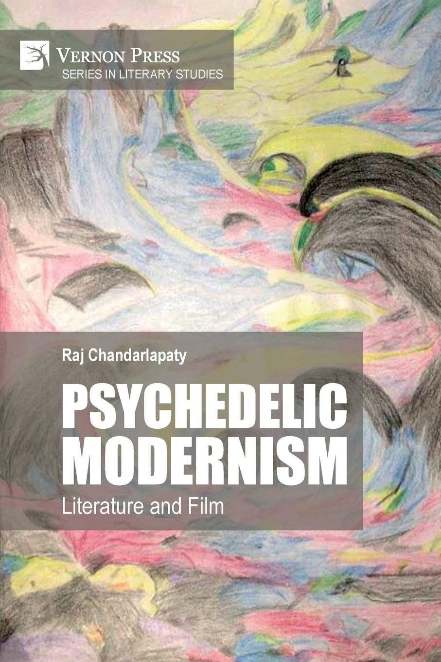 Knjiga Psychedelic Modernism Raj Chandarlapaty