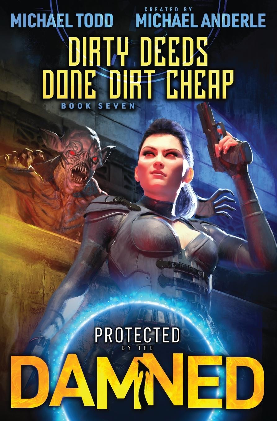 Книга Dirty Deeds Done Dirt Cheap Michael Anderle