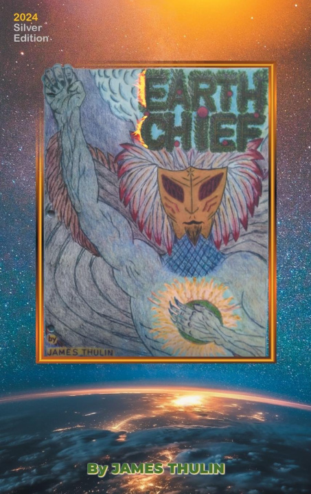 Libro Earth Chief James Thulin