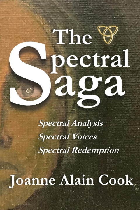Kniha The Spectral Saga Joanne Alain Cook