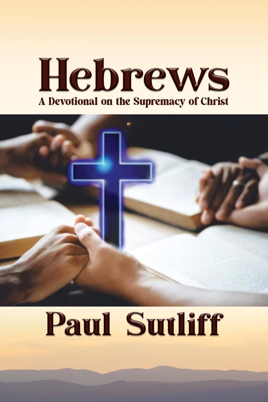 Knjiga Hebrews Paul Sutliff