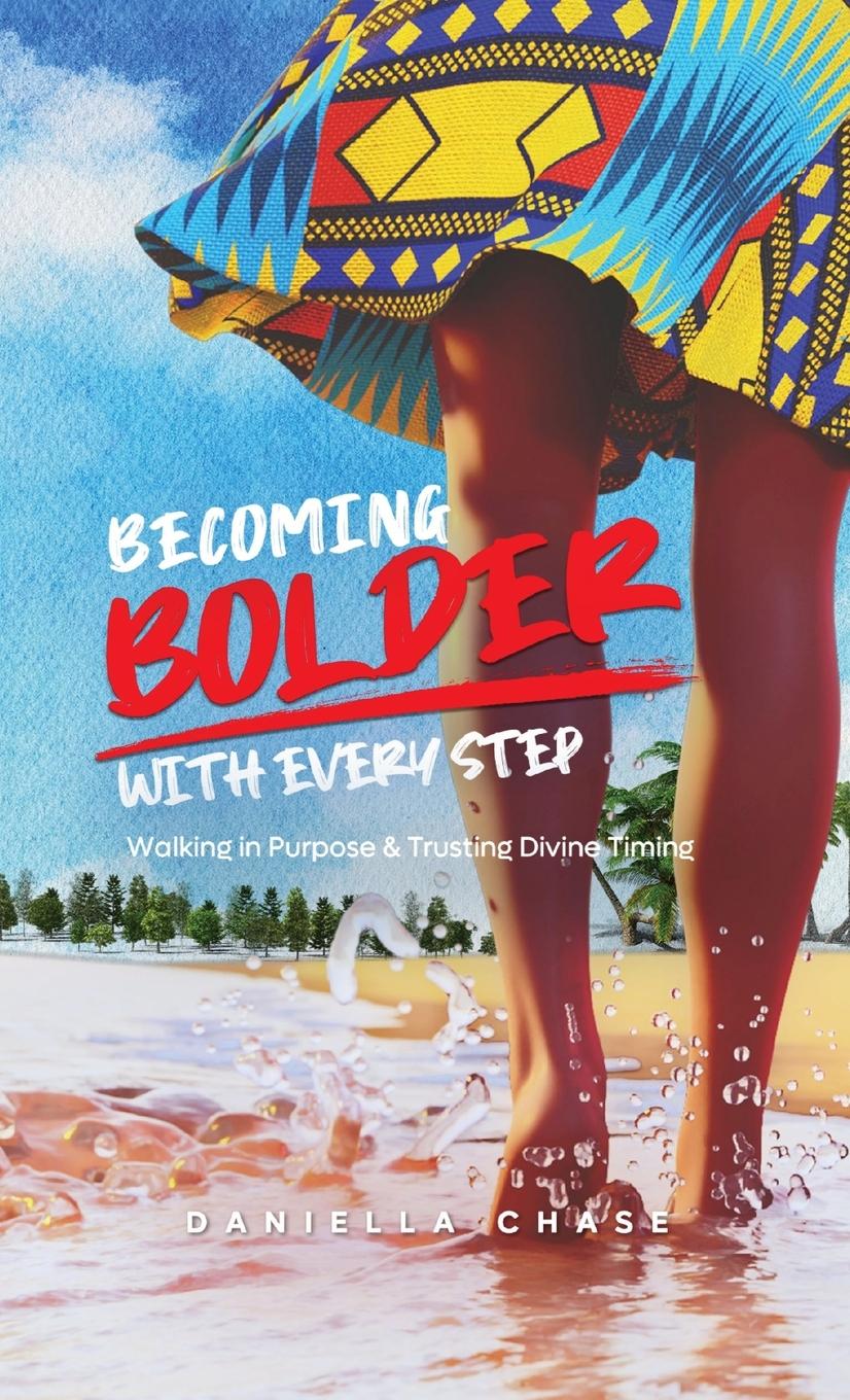 Knjiga Becoming Bolder With Every Step Daniella Chase