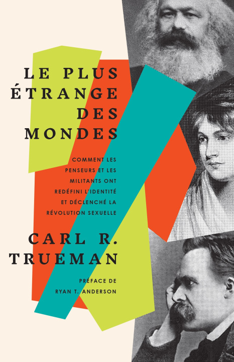 Knjiga Le plus étrange des mondes TRUEMAN Carl R.