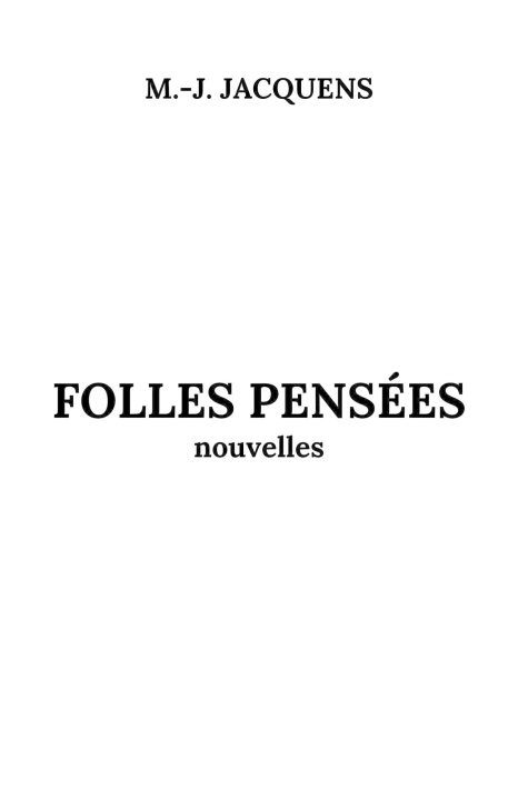 Knjiga Folles pensées M.-J. Jacquens