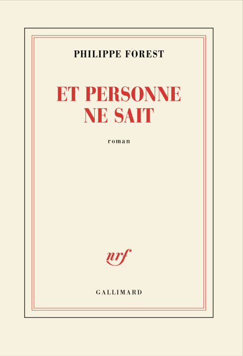 Kniha ET PERSONNE NE SAIT PHILIPPE FOREST