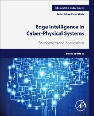 Boek Edge Intelligence in Cyber-Physical  Systems Wei Yu