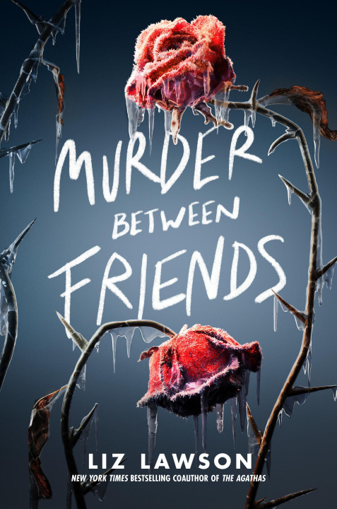 Boek MURDER BETWEEN FRIENDS LAWSON LIZ