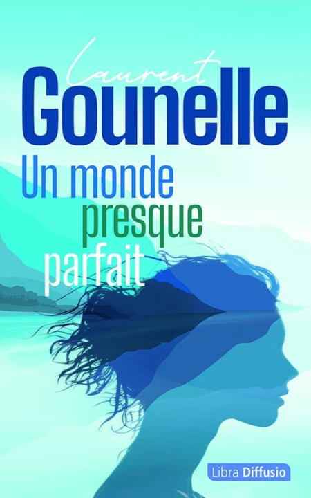 Book Un monde presque parfait Gounelle