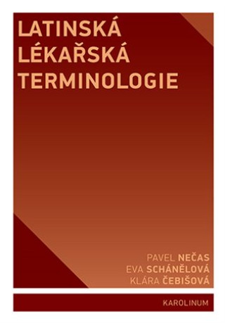 Книга Latinská lékařská terminologie Klára Čebišová