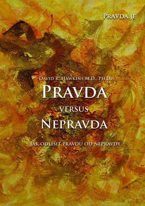 Buch Pravda versus nepravda David R. Hawkins