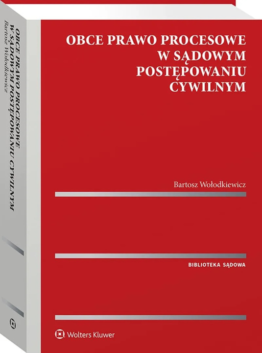 Kniha Obce prawo procesowe w sądowym postępowaniu cywilnym Wołodkiewicz Bartosz