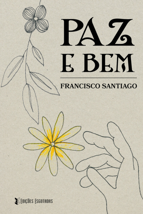 Knjiga Paz e bem FRANCISCO SANTIAGO