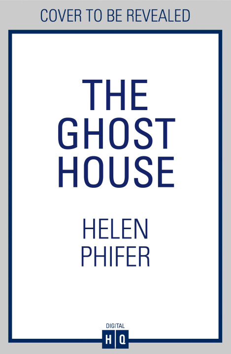 Knjiga The Ghost House Helen Phifer