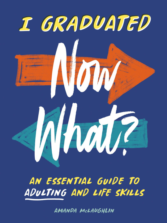 Książka I Graduated: Now What? McLaughlin