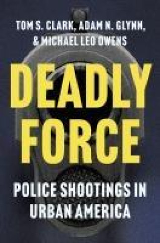 Knjiga Deadly Force Michael Leo Owens