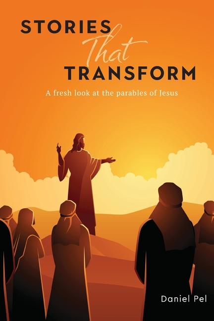Knjiga Stories That Transform Daniel Pel