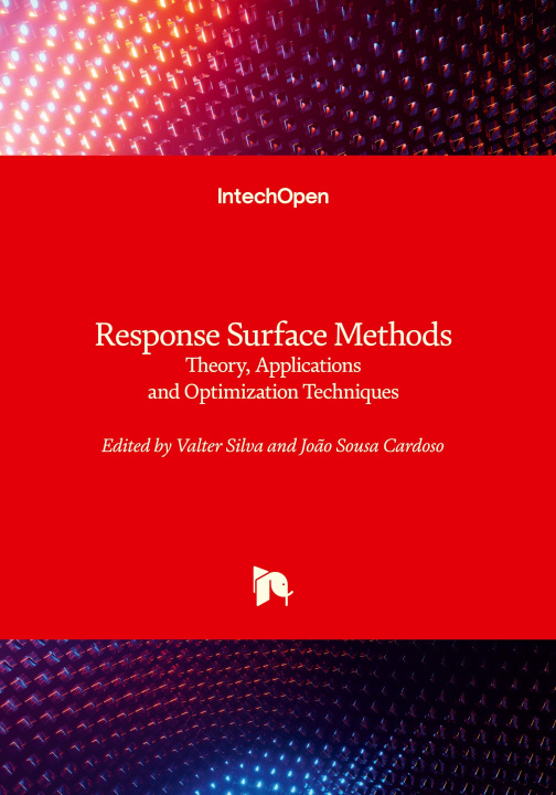 Knjiga Response Surface Methods - Theory, Applications and Optimization Techniques Jo?o Sousa Cardoso