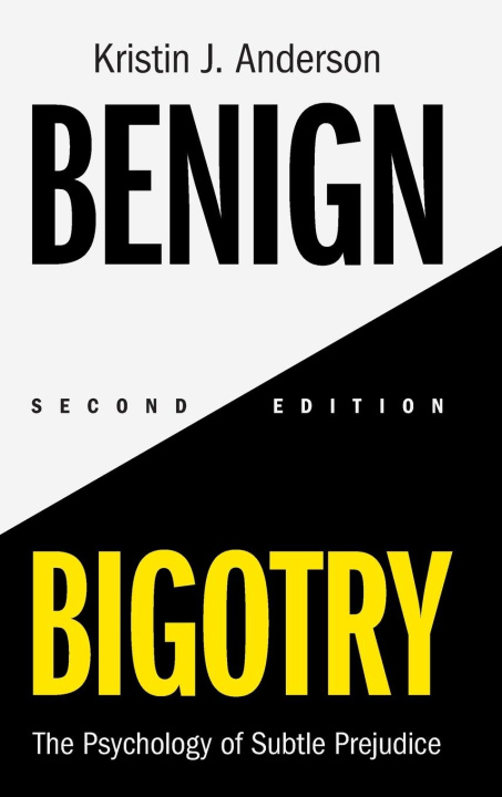 Knjiga Benign Bigotry Kristin J. Anderson