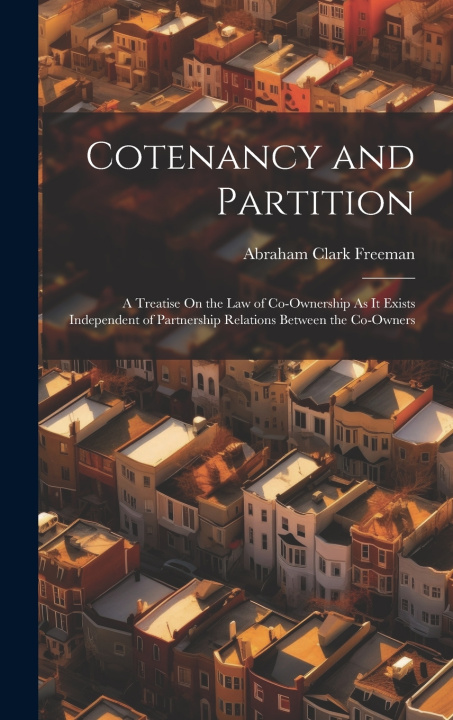 Knjiga Cotenancy and Partition Abraham Clark Freeman