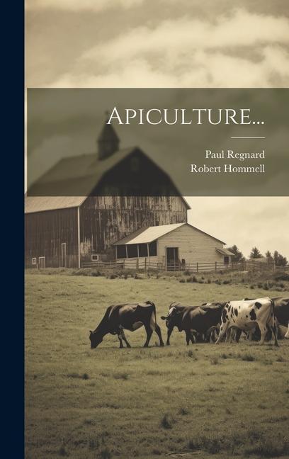 Libro Apiculture... Paul Regnard