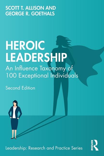 Boek Heroic Leadership Scott T. Allison