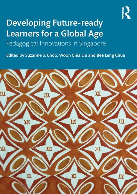 Kniha Developing Future-ready Learners for a Global Age Suzanne S. Choo
