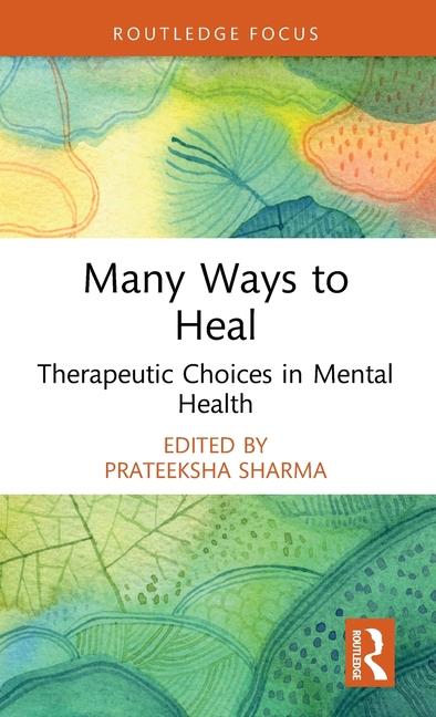 Knjiga Many Ways to Heal Prateeksha Sharma
