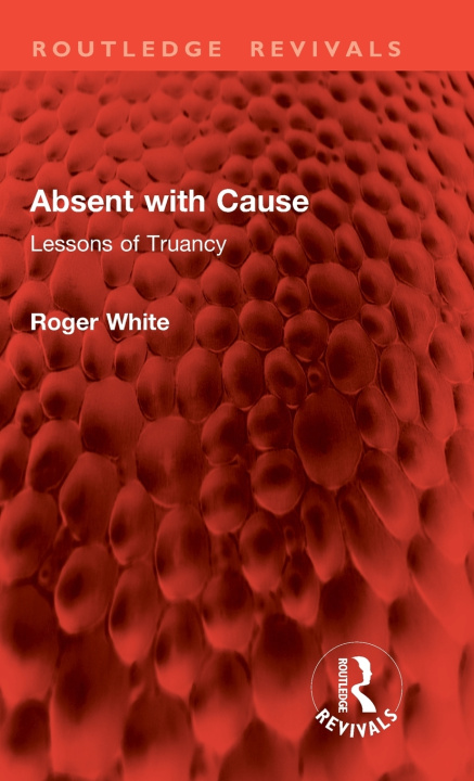 Book Absent with Cause Roger White