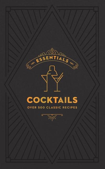 Kniha Essentials: Cocktails Editors of Cider Mill Press