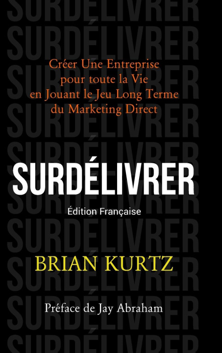 Kniha SURDÉLIVRER Brian Kurtz