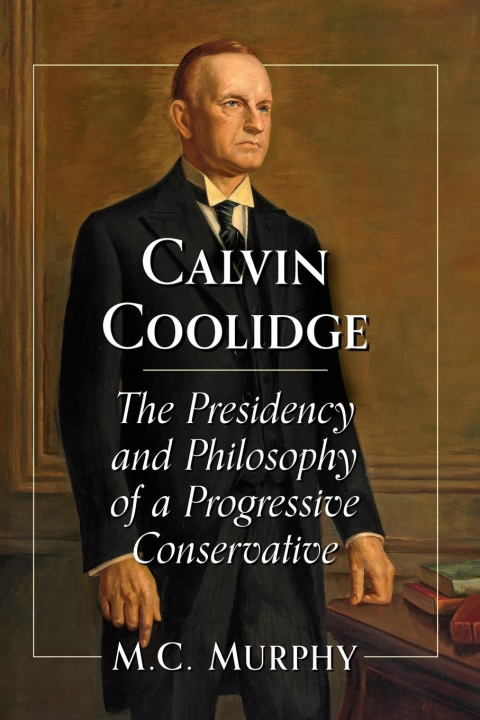 Knjiga Calvin Coolidge M.C. Murphy