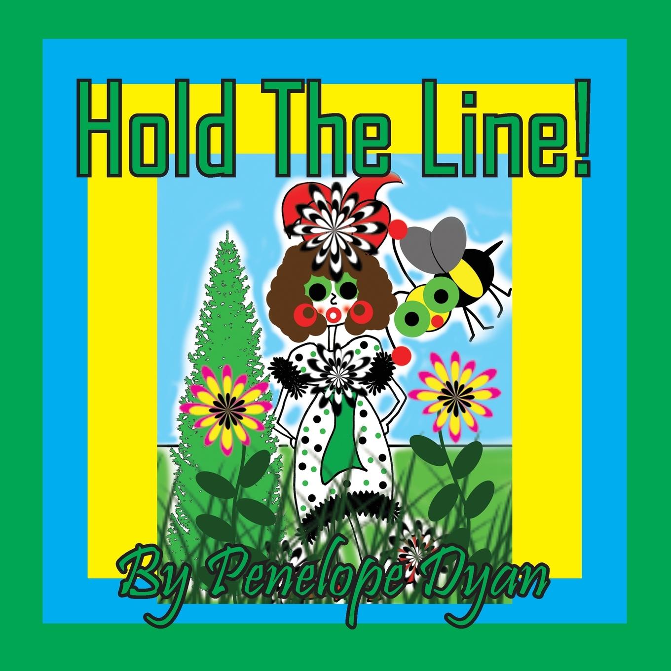 Knjiga Hold The Line! Penelope Dyan