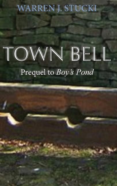 Knjiga Town Bell Warren J. Stucki