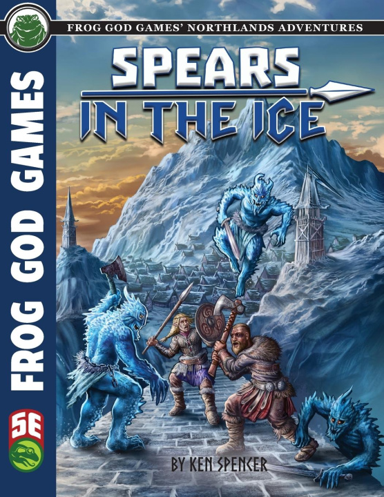 Knjiga Spears in the Ice 5e Ken Spencer