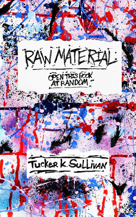 Book Raw Material Tucker K Sullivan