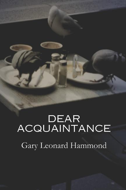 Knjiga Dear Acquaintance GARY LEONARD HAMMOND