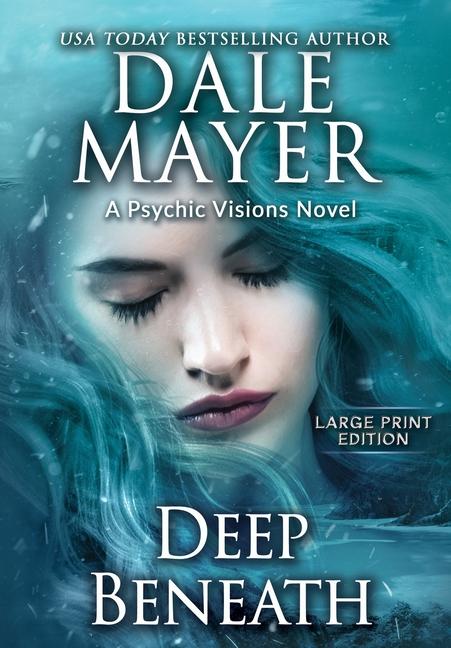 Knjiga Deep Beneath Dale Mayer