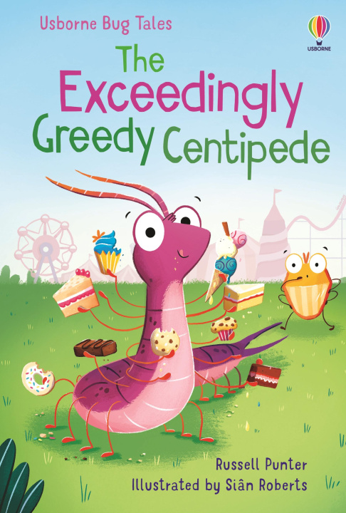 Buch The Exceedingly Greedy Centipede Sian Roberts