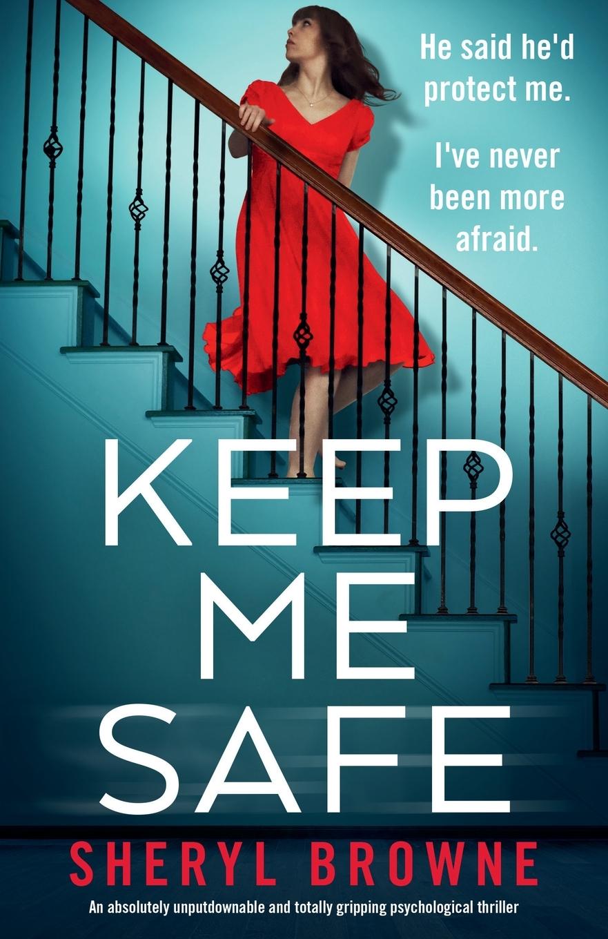 Knjiga Keep Me Safe Sheryl Browne